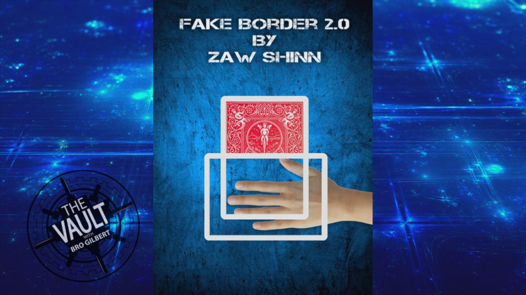 The Vault  Fake Border 2.0 By Zaw Shinn video DOWNLOAD