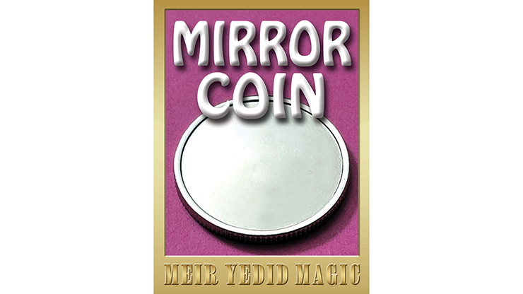 Mirror Coin - Meir Yedid Magic