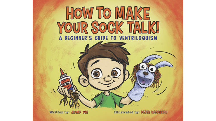 How to Make your Sock Talk - Jimmy Vee Illustrated - Peter Raymundo eBook DOWNLOAD