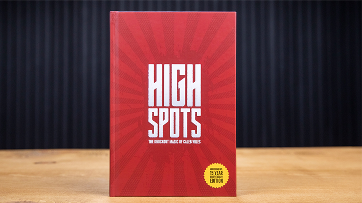 High Spots (15 Year Anniversary Edition) - Caleb Wiles