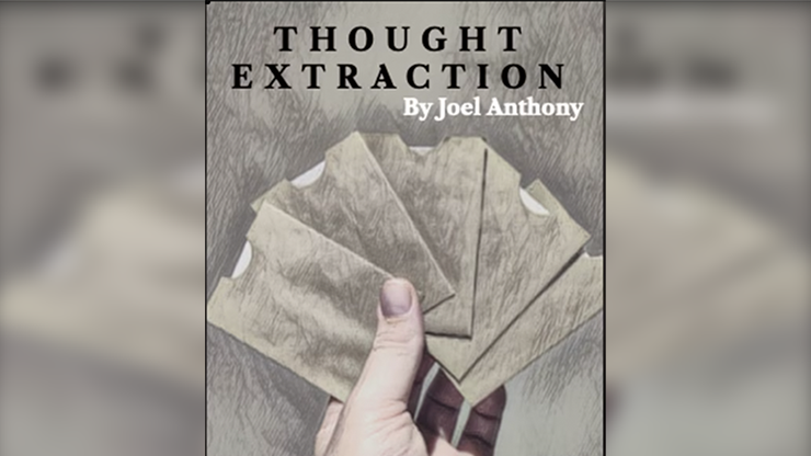 Thought Extraction - Joel Anthony