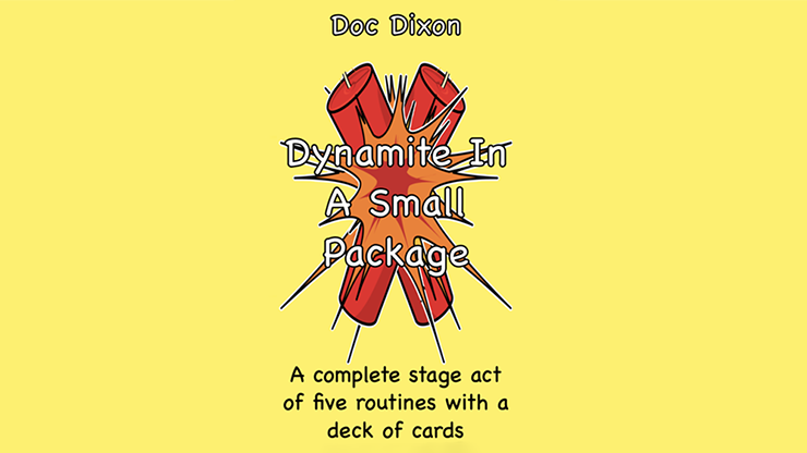 Dynamite In A Small Package - Doc Dixon