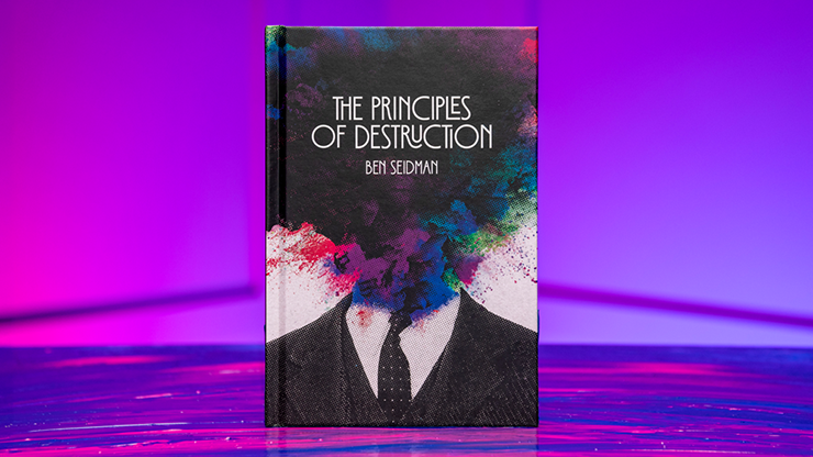 Principles of Destruction - Ben Seidman