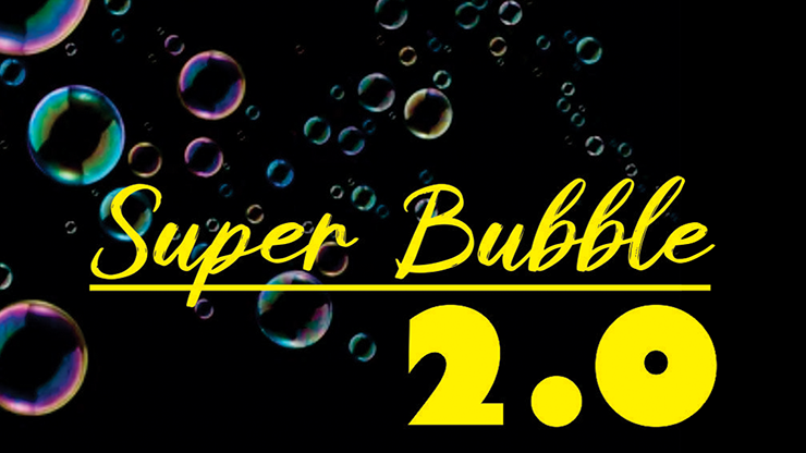 Super Bubble 2.0 - Mago Flash