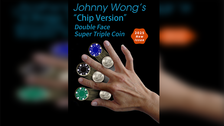 Super Version Double Face Super Triple Coin (Chip Version) - Johnny Wong