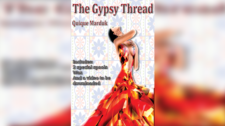 The Gypsy Thread - Quique Marduk