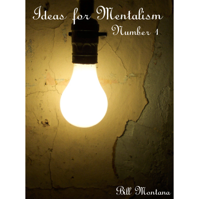 Ideas for Mentalism 1 - Bill Montana eBook