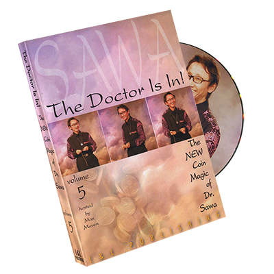 The Doctor Is In - The New Coin Magic of Dr. Sawa Vol 5 - DVD